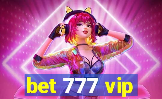 bet 777 vip